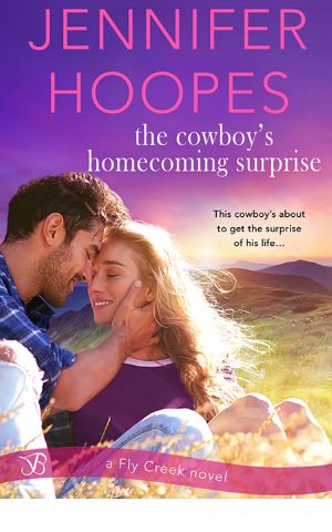 [Fly Creek 02] • The Cowboy's Homecoming Surprise